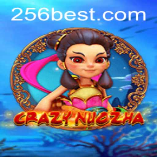 Unveiling the Thrills of CrazyNuoZha with 256bet.COM