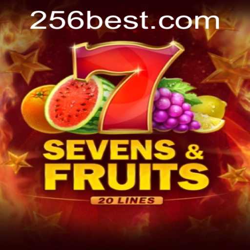 SevensFruits20: A Captivating New Gaming Experience on 256bet.COM